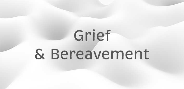 Grief and Bereavement